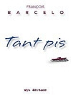 cover image of Tant pis
